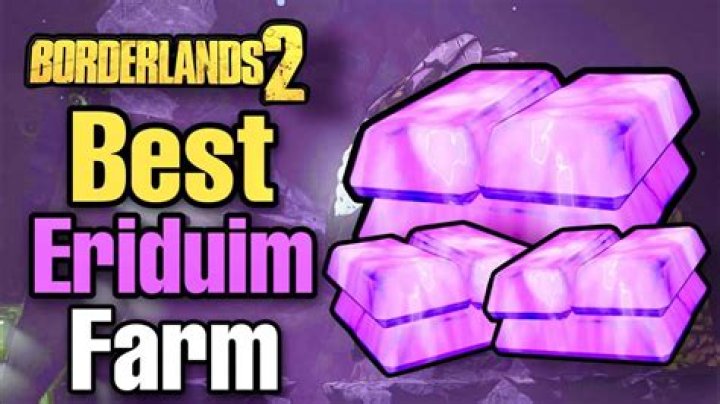 What is the max Eridium in Borderlands 2?