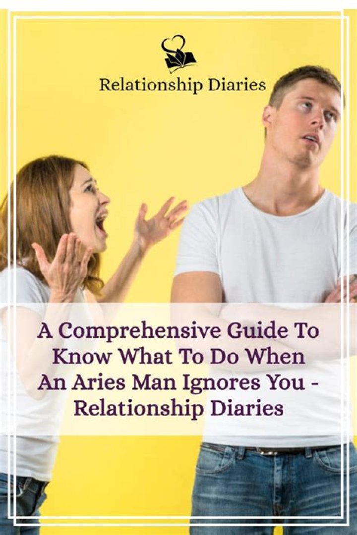 What To Do When An Aries Ignores You