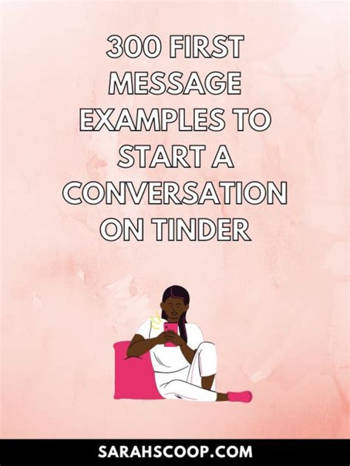 What To Message Guys On Tinder To Start A Fun Conversation | President Claire Bahn