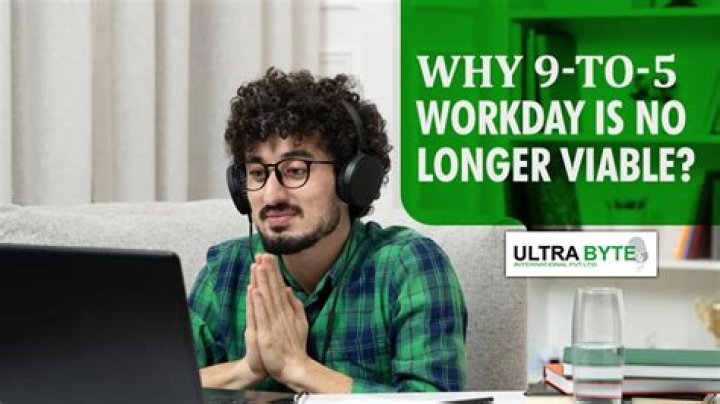 Why We Need To Ditch The 9 To 5 Workday