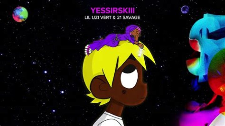 “Yessirskiii” by Lil Uzi Vert & 21 Savage